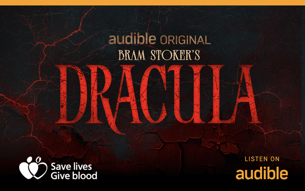 Audible and NHS Blood and Transplant (NHSBT) Invite the Nation to "Give Blood with Dracula" this Halloween